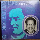 Mukesh  - Enchanting Hour With Mukesh (Vinyl)